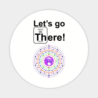 Let's go There! colorful Magnet